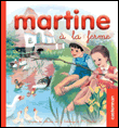 Mes premiers Martine, T1&nbsp;-&nbsp;Gilbert Delahaye, Marcel Marlier