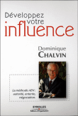 Développez votre influence&nbsp;-&nbsp;Dominique Chalvin