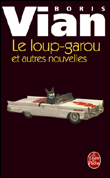 Le loup garou&nbsp;-&nbsp;Boris Vian