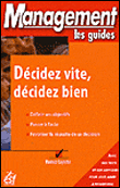Décidez vite, décidez bien&nbsp;-&nbsp;R. Cayette