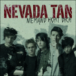 Nevada Tan&nbsp;-&nbsp;Niemand hört dich