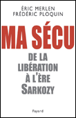 Ma sécu&nbsp;-&nbsp;Frédéric Ploquin, Eric Merlen