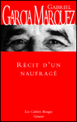 Récit d'un naufragé&nbsp;-&nbsp;Gabriel Garcia Marquez