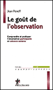 Le goût de l'observation&nbsp;-&nbsp;Jean Peneff