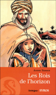 Les rois de l'horizon&nbsp;-&nbsp;Janine Teisson