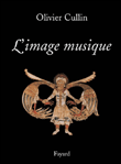 L'image musique&nbsp;-&nbsp;Olivier Cullin