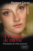 A l'ombre de ma vie