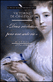 Mémoire de Madame de Chastenay&nbsp;-&nbsp;Raymond Trousson