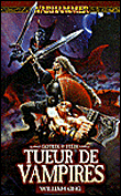 Warhammer, Tueur T6&nbsp;-&nbsp;William King