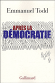 Après la démocratie&nbsp;-&nbsp;Emmanuel Todd