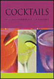 Cocktails, des plus classiques aux plus branchés&nbsp;-&nbsp;Collectif