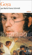 Goya&nbsp;-&nbsp;Marie-France Schmidt