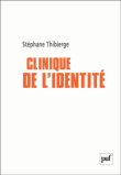 Clinique de l'identité&nbsp;-&nbsp;Stéphane Thibierge