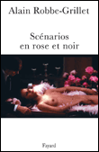 Scénarios en rose et noir&nbsp;-&nbsp;Alain Robbe-Grillet