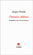 Demeure, Athènes&nbsp;-&nbsp;Jacques Derrida, Jean-François Bonhomme