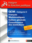 S'entraîner par les QCM Français, Mathématiques et culture générale&nbsp;-&nbsp;Collectif