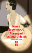 Phryne et les anarchistes&nbsp;-&nbsp;Kerry Greenwood