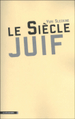 Le siècle juif&nbsp;-&nbsp;Yuri Slezkine
