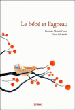 Le bébé et l'agneau&nbsp;-&nbsp;Elena Odriozola, Gustavo Martin Garzo