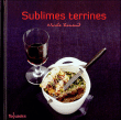 Sublimes terrines&nbsp;-&nbsp;Nicole Renaud