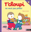 T'choupi - T'choupi ne veut pas prêter