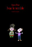 Ivan le Terrible&nbsp;-&nbsp;Anne Fine