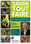 Savoir tout faire du bon jardinier&nbsp;-&nbsp;Alain Baraton