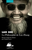La philosophie de Lao Zhang&nbsp;-&nbsp;Lao She