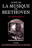 Guide de la musique de Beethoven&nbsp;-&nbsp;Elisabeth Brisson