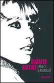 Les égéries sixties&nbsp;-&nbsp;Fabrice Gaignault