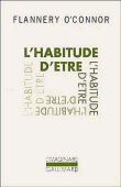 L'habitude d'être&nbsp;-&nbsp;Flannery O'connor