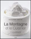 La montagne et le cuisinier&nbsp;-&nbsp;Jean-Marie Del Moral, Catherine de Montalembert, Isabelle Hintzy
