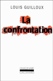La confrontation&nbsp;-&nbsp;Louis Guilloux
