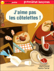J'aime pas les côtelettes !&nbsp;-&nbsp;Mimy Doinet, Fabrice Turrier
