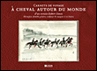 Carnet de voyage � cheval autour du monde