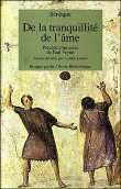 De la tranquillité de l'âme&nbsp;-&nbsp;Paul Veyne, Sénèque, Colette Lazam