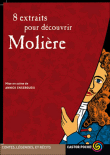 8 extraits pour découvrir Molière&nbsp;-&nbsp;Molière