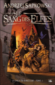 La saga du sorceleur, T1&nbsp;-&nbsp;Andrzej Sapkowski