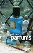 Le goût des parfums&nbsp;-&nbsp;Ingrid Astier