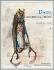 Dado : les oiseaux d'Irène&nbsp;-&nbsp;Claude Louis-Combet