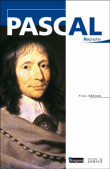 Pascal, la biographie&nbsp;-&nbsp;Yves Chiron