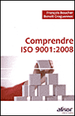 Comprendre ISO 9001:2008&nbsp;-&nbsp;Benoît Croguennec, François Boucher