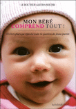 Mon bébé comprend tout&nbsp;-&nbsp;Aletha J. Solter