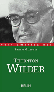 Thornton Wilder&nbsp;-&nbsp;Thierry Gillyboeuf
