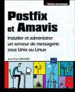 Postfix et Amavis : installer et administrer un serveur de messageries sous Unix ou Linux&nbsp;-&nbsp;Jean-Paul Archier