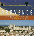 La Provence entre ciel et terre&nbsp;-&nbsp;Jacques Boussaroque, Valérie Simonet