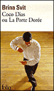 Coco Dias ou la porte dorée&nbsp;-&nbsp;Brina Svit