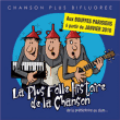 Chanson Plus Bifluorée&nbsp;-&nbsp;La plus folle histoire de la chanson
