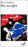 Des aveugles&nbsp;-&nbsp;Hervé Guibert