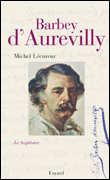Barbey d'Aurevilly&nbsp;-&nbsp;Michel Lécureur